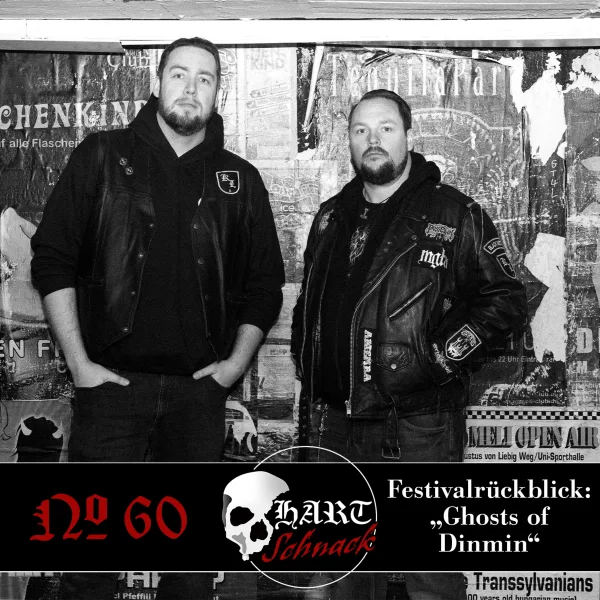 „Ghosts of Dinmin“ Festivalrückblick – Hartschnack Podcast #60