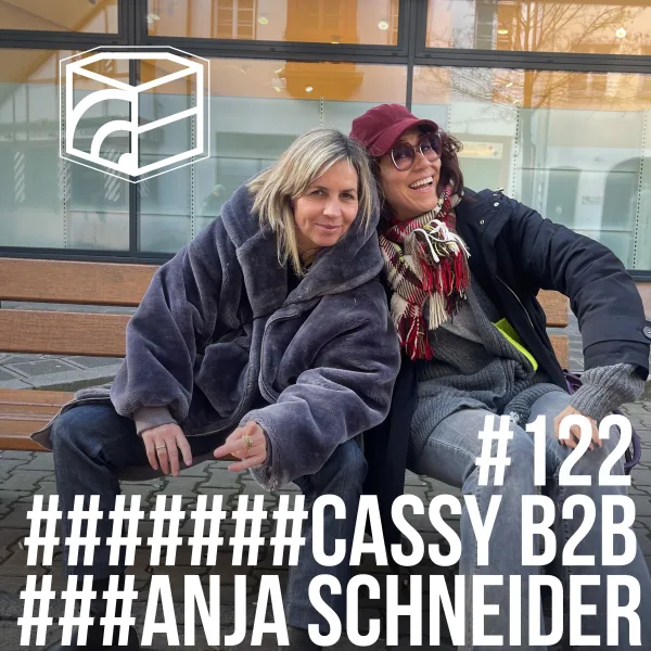 Anja Schneider b2b Cassy – Jeden Tag ein Set Podcast #122 (7h-Set recorded at Die Rakete)