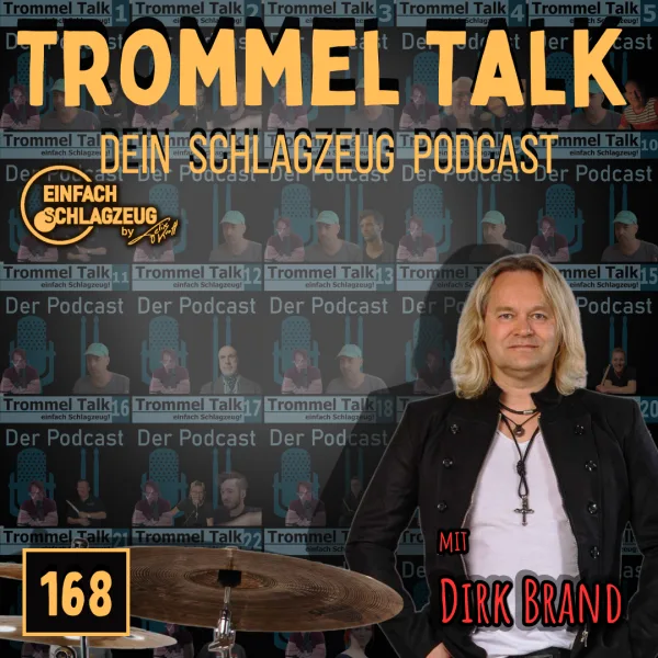 Dirk Brand – Drummer, Autor und Podcast – Trommel Talk Podcast Folge 168 mit Dirk Brand