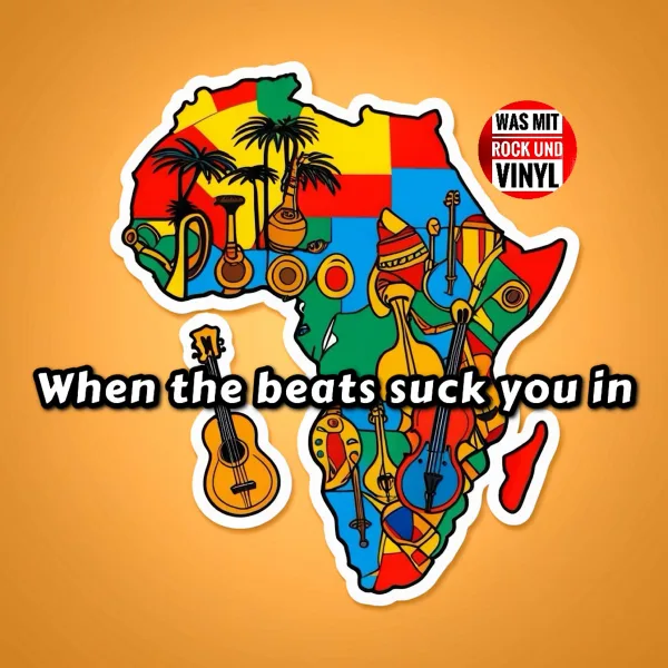 #123 When the beats suck you in… hypnotische Sounds aus Afrika