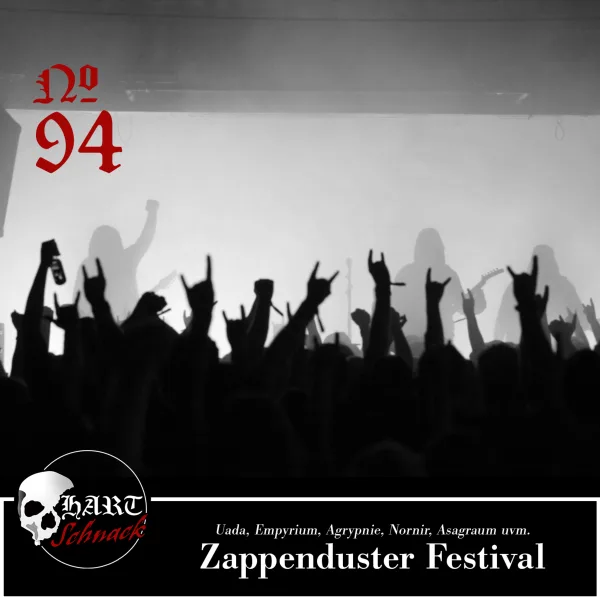 Zappenduster Festival 2024 – Hartschnack Podcast #94