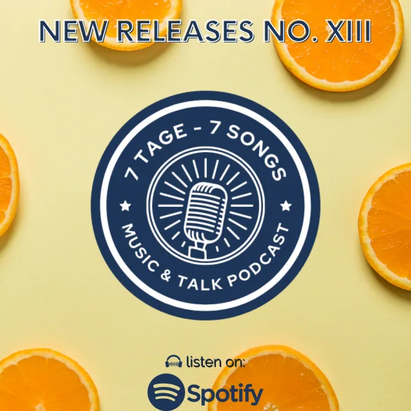 Neue Songs der Woche #46 7 Tage – 7 Songs: Music + Talk Podcast