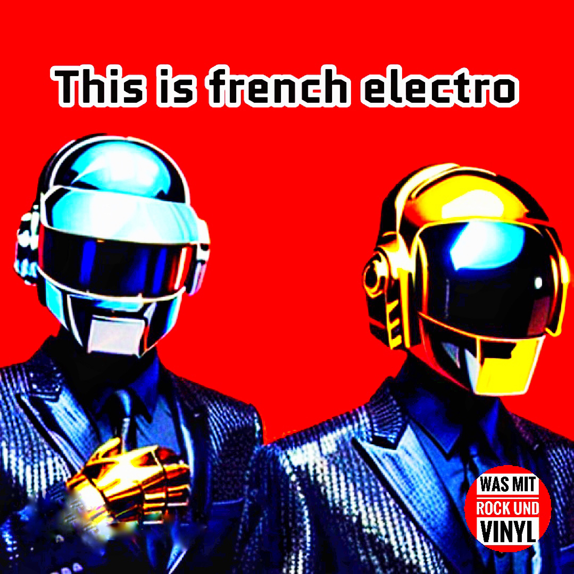 #29 harder, better, faster, stronger - das ist French Electro! episode artwork