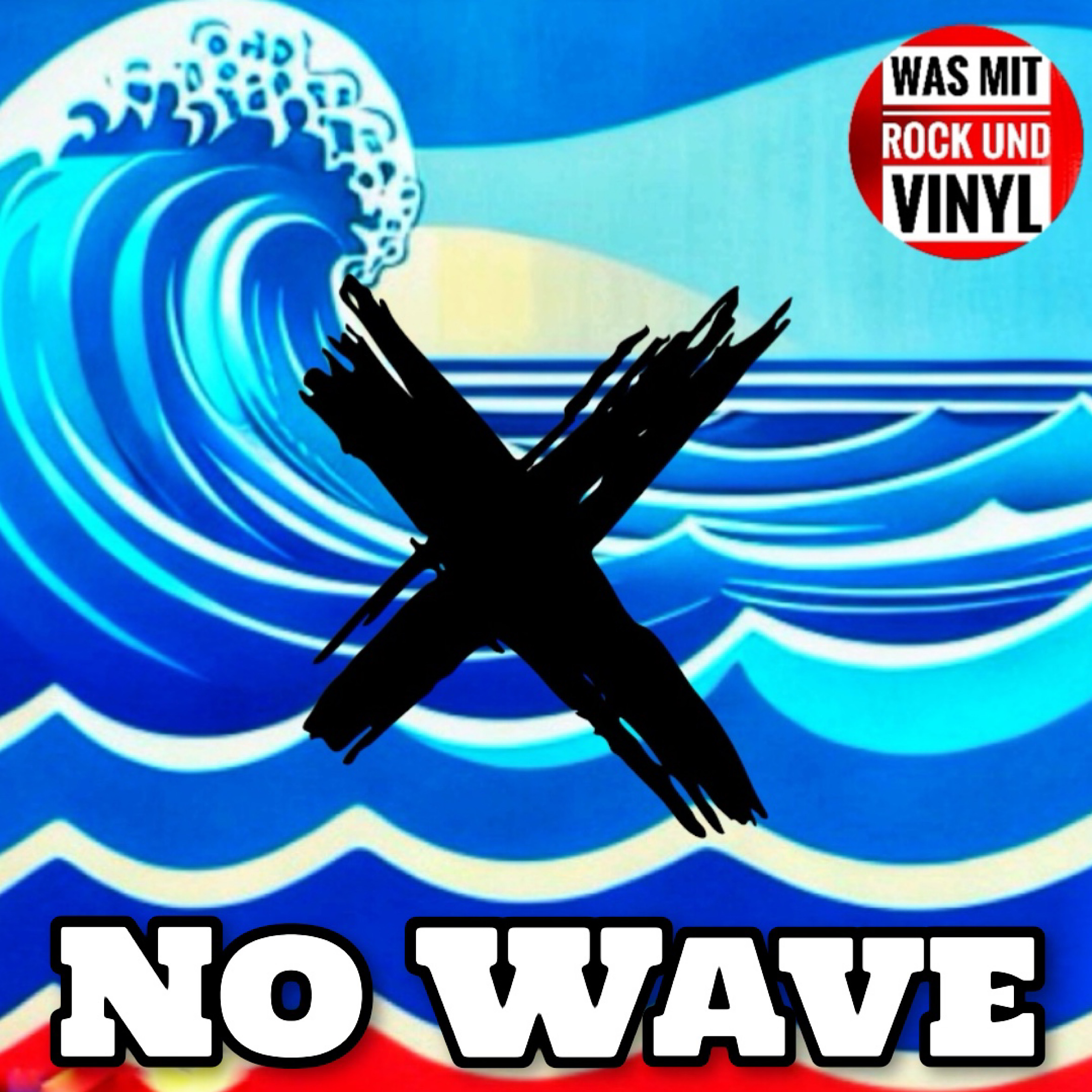 #111 Is it new wave? No, it´s no wave!